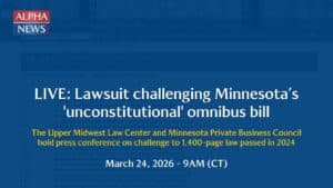 LIVE: Lawsuit challenging Minnesota’s ‘unconstitutional’ omnibus bill