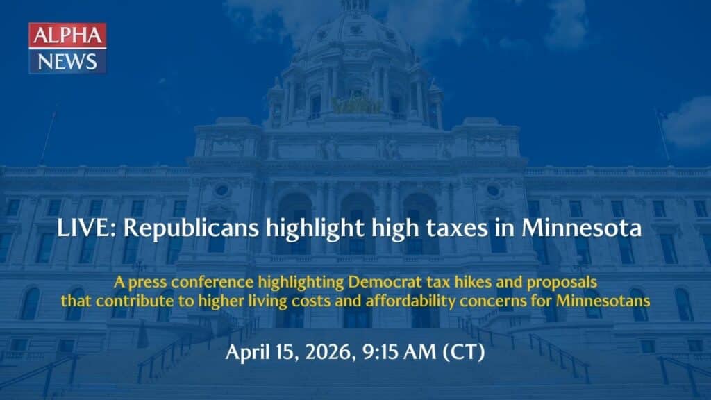 LIVE: Republicans highlight high taxes in Minnesota - Alpha News MN